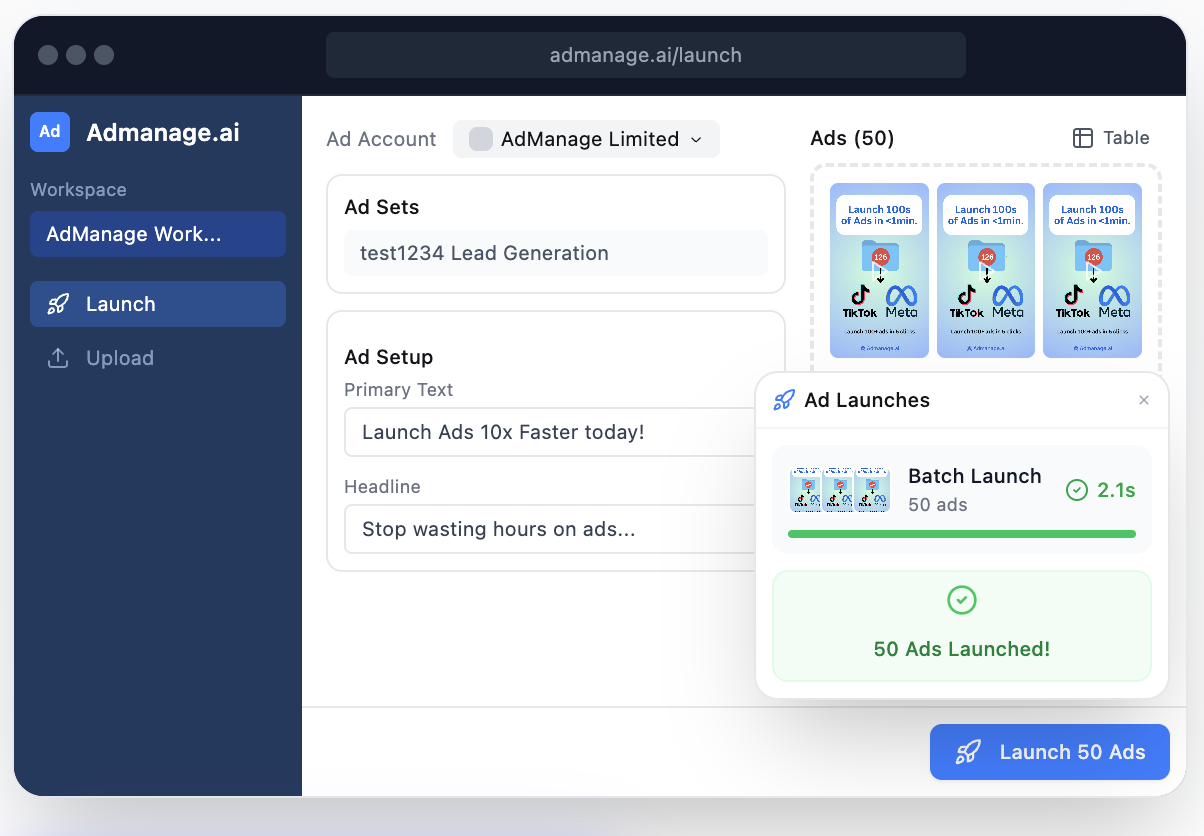 The AdManage launcher batch-launching 50 ads across Meta and TikTok